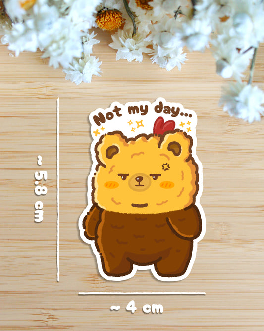 Sticker — Fried Bear — Not My Day