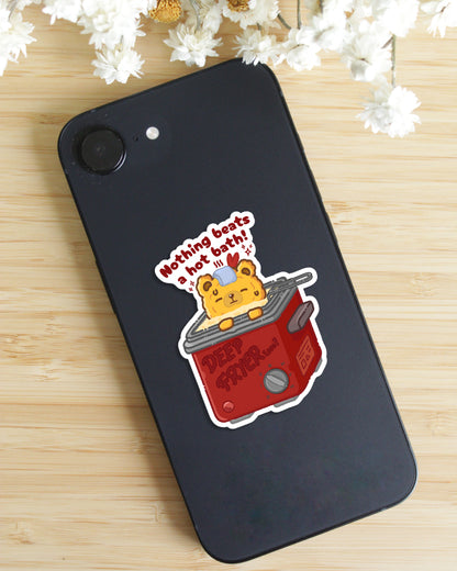 Sticker — Fried Bear — Nothing Beats a Hot Bath