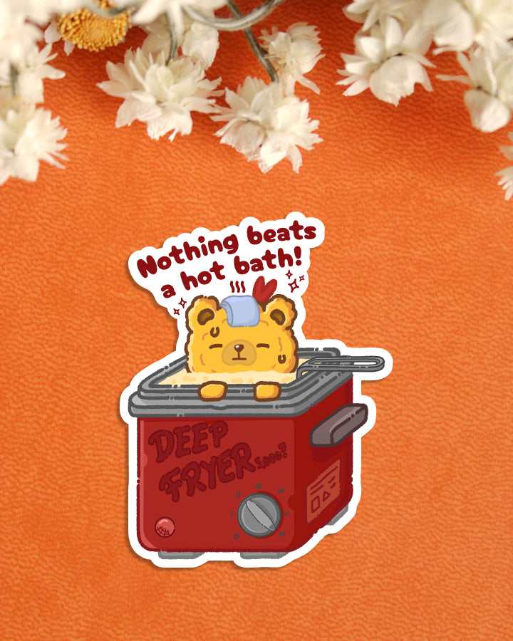 Sticker — Fried Bear — Nothing Beats a Hot Bath