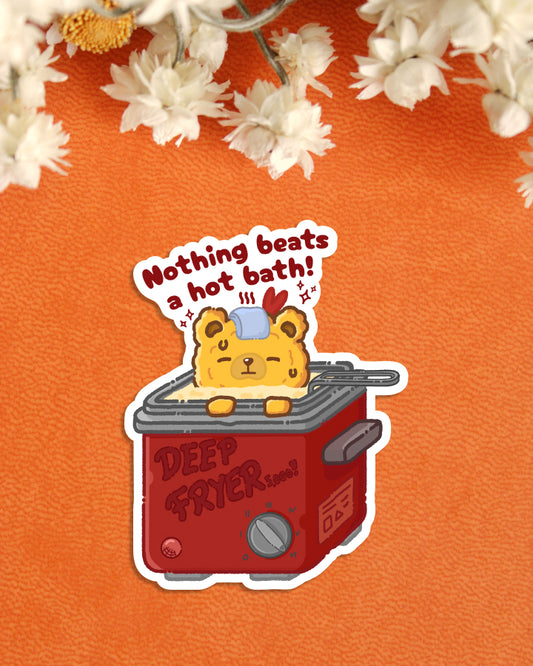 Sticker — Fried Bear — Nothing Beats a Hot Bath