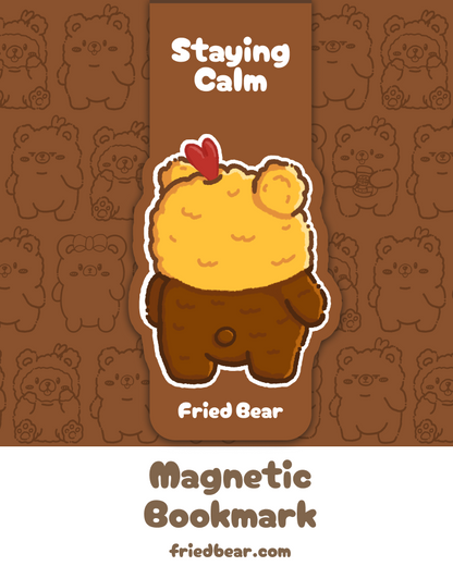 Magnetic Bookmark — Fried Bear — Staying Calm