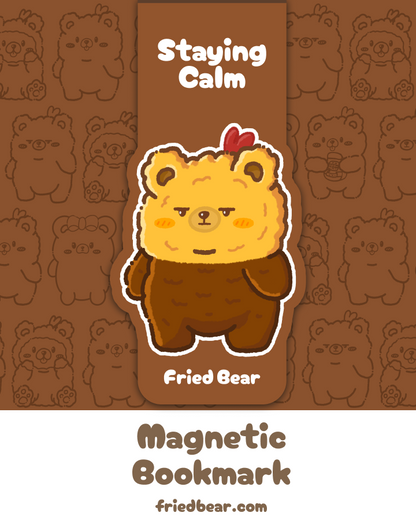 Magnetic Bookmark — Fried Bear — Staying Calm